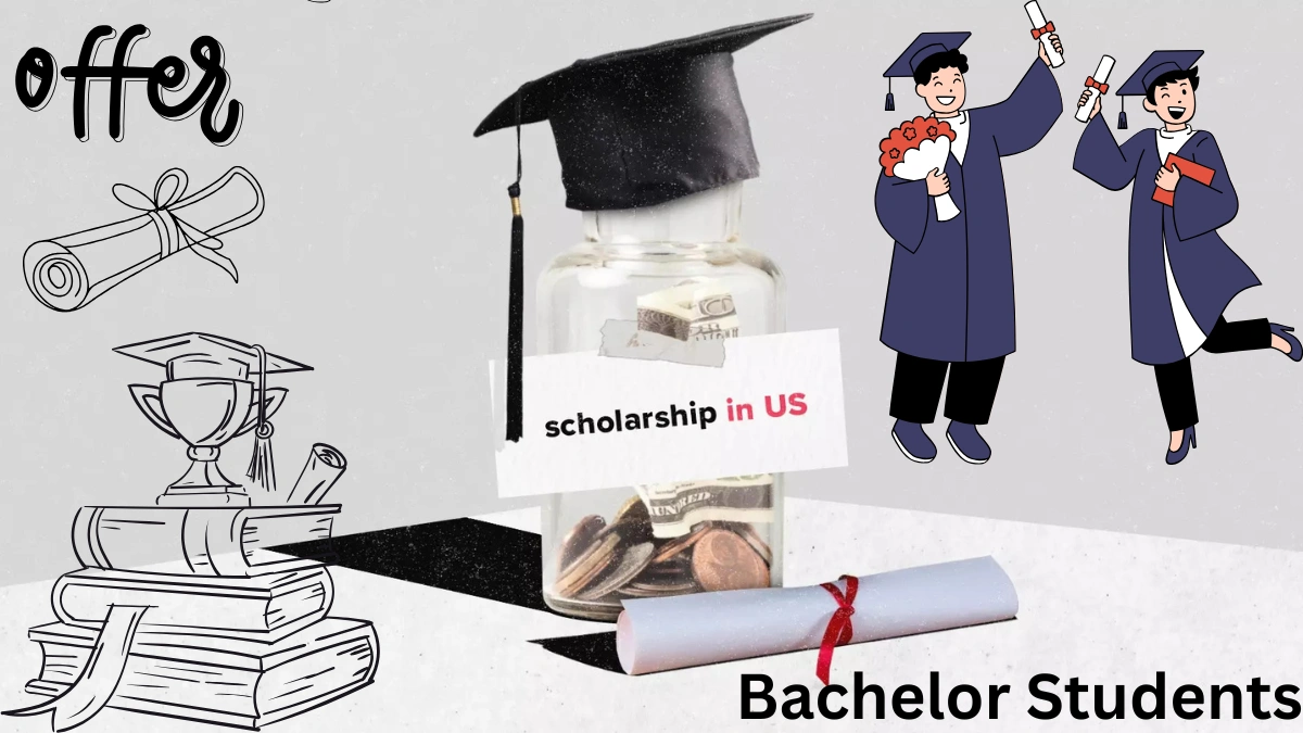 Offer Scholarships A graduation cap on top of a glass jar filled with coins and dollar bills labeled “scholarship in US,” surrounded by education-themed graphics and two students celebrating with diplomas, representing U.S. scholarship opportunities for bachelor students.