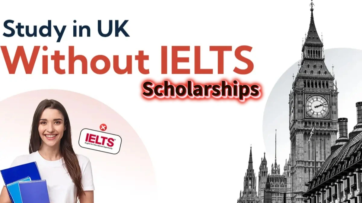 Scholarships “Banner showing ‘Study in UK Without IELTS Scholarships’ with a smiling student holding notebooks on the left and an image of Big Ben in London on the right.”