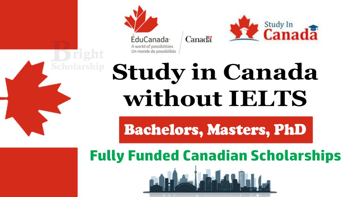 Canadian Scholarships to Win Without IELTS Study in Canada without IELTS banner promoting fully funded scholarships for Bachelors, Masters, and PhD programs